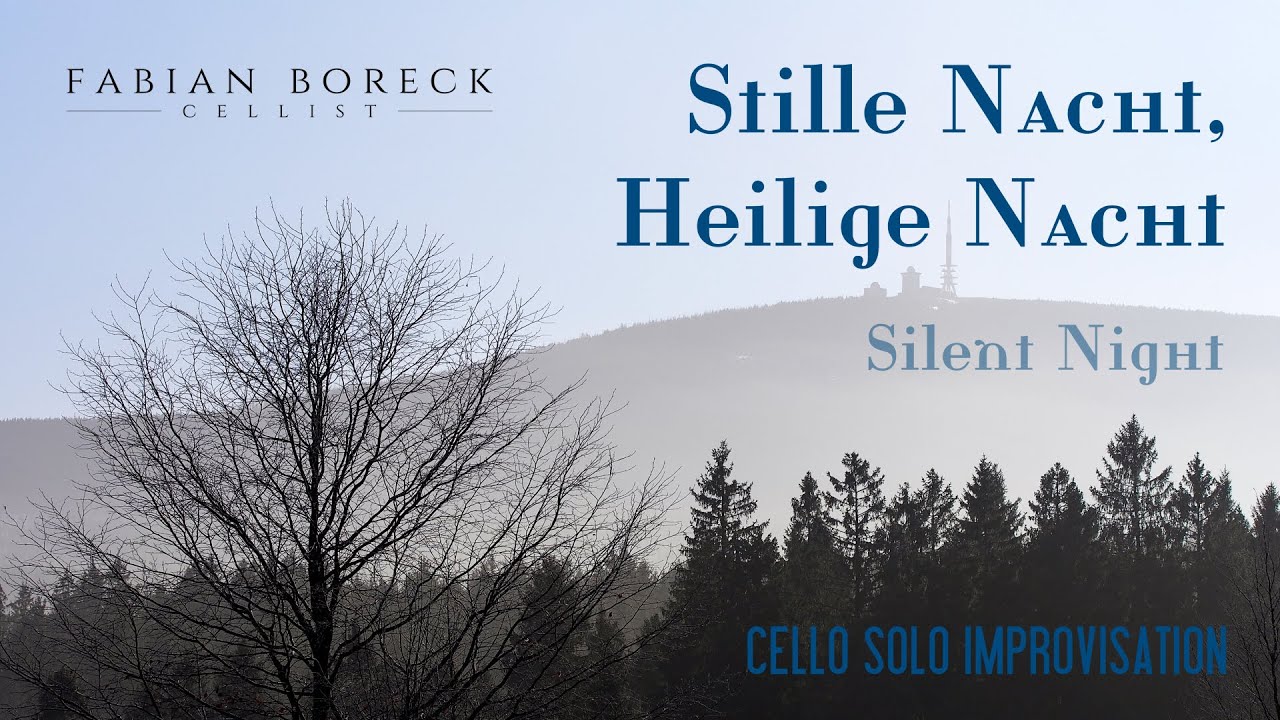 STILLE NACHT (SILENT NIGHT) • Cello Solo Improvisation by Fabian Boreck