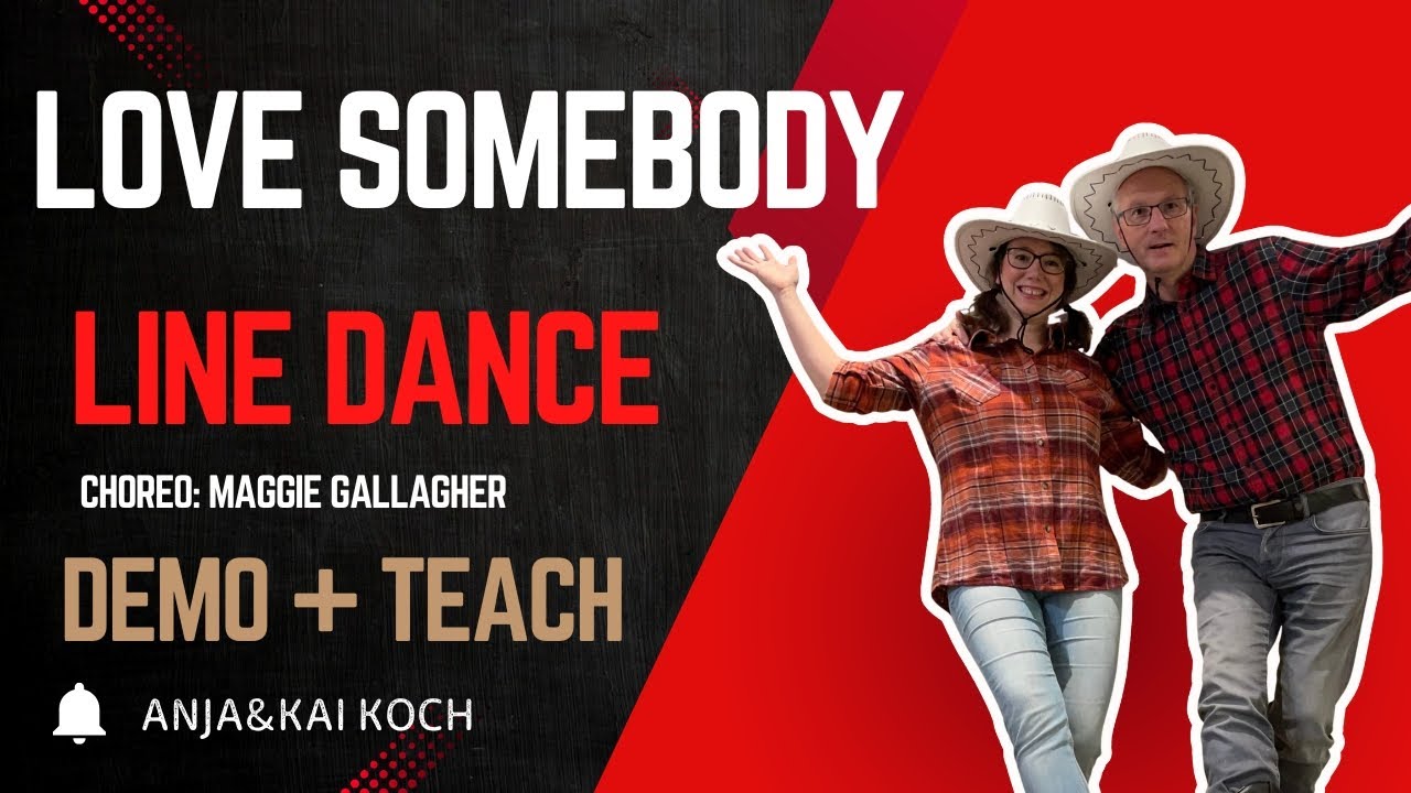 Love Somebody | Teach & Demo | Line Dance