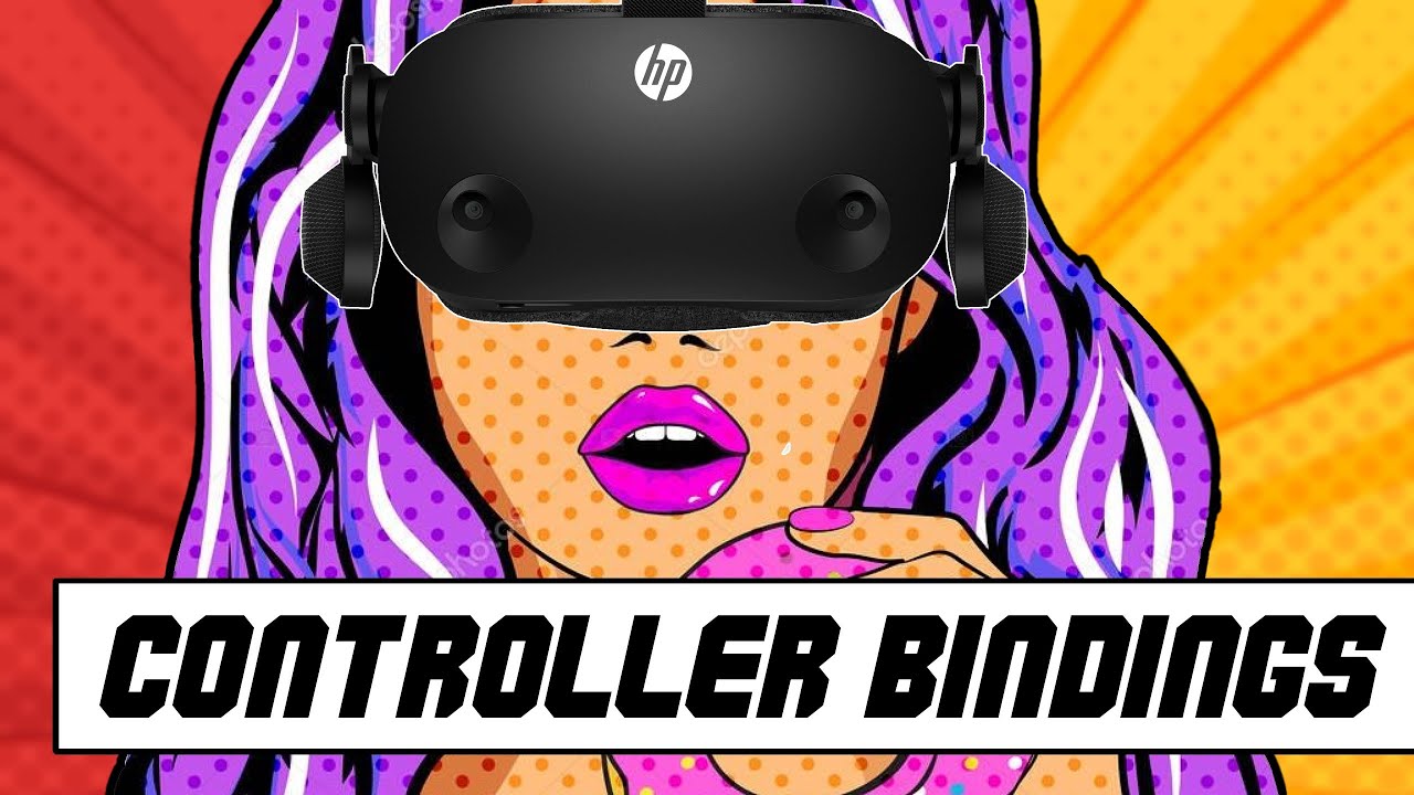 HP Reverb G2 Controller binding fix & custom settings guide | Steam VR