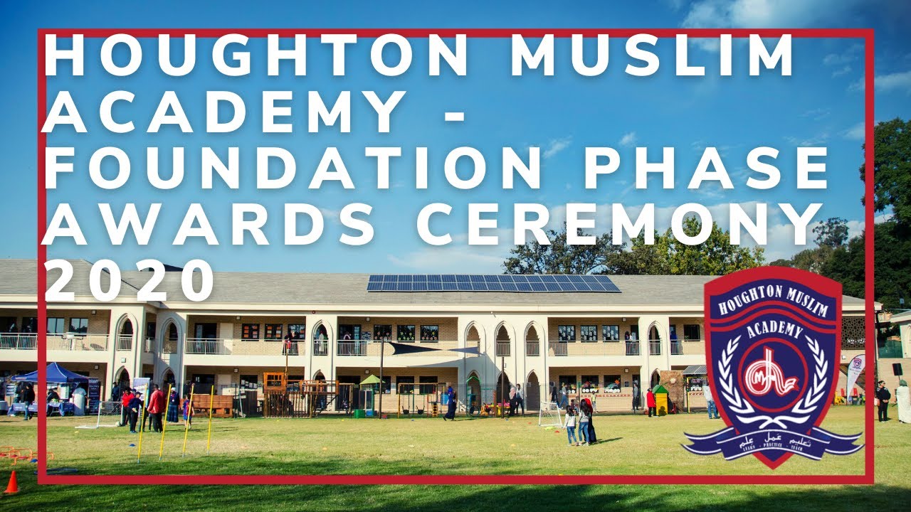Houghton Muslim Academy - Foundation Phase - Virtual Awards Ceremony 2020