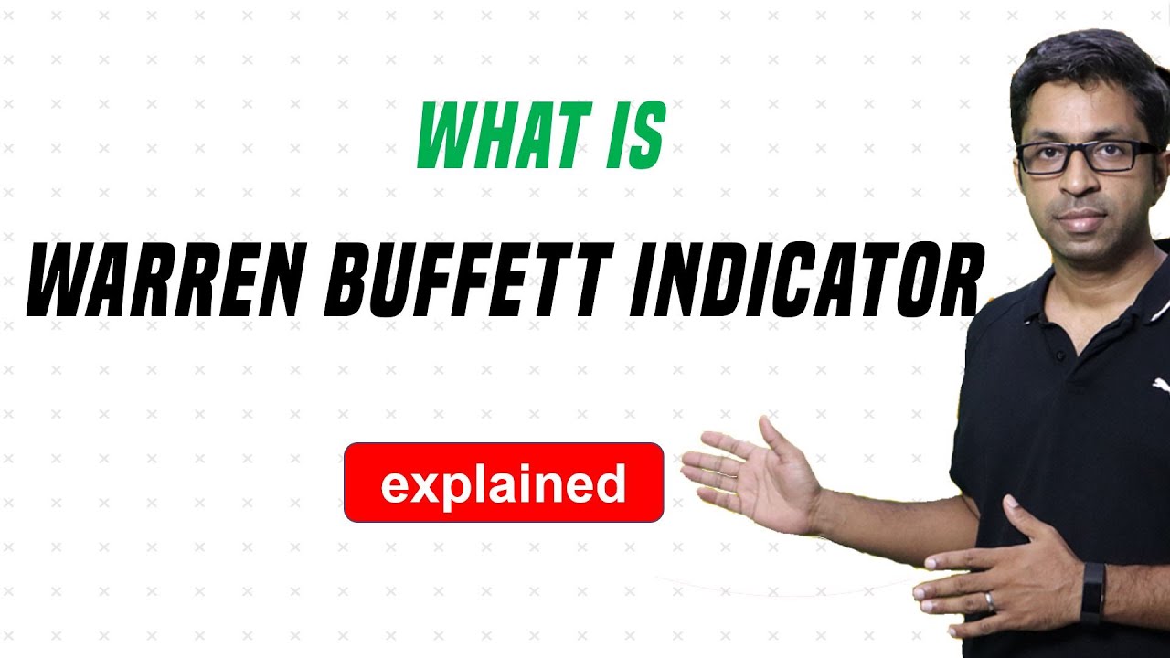 What is Warren Buffett Indicator?