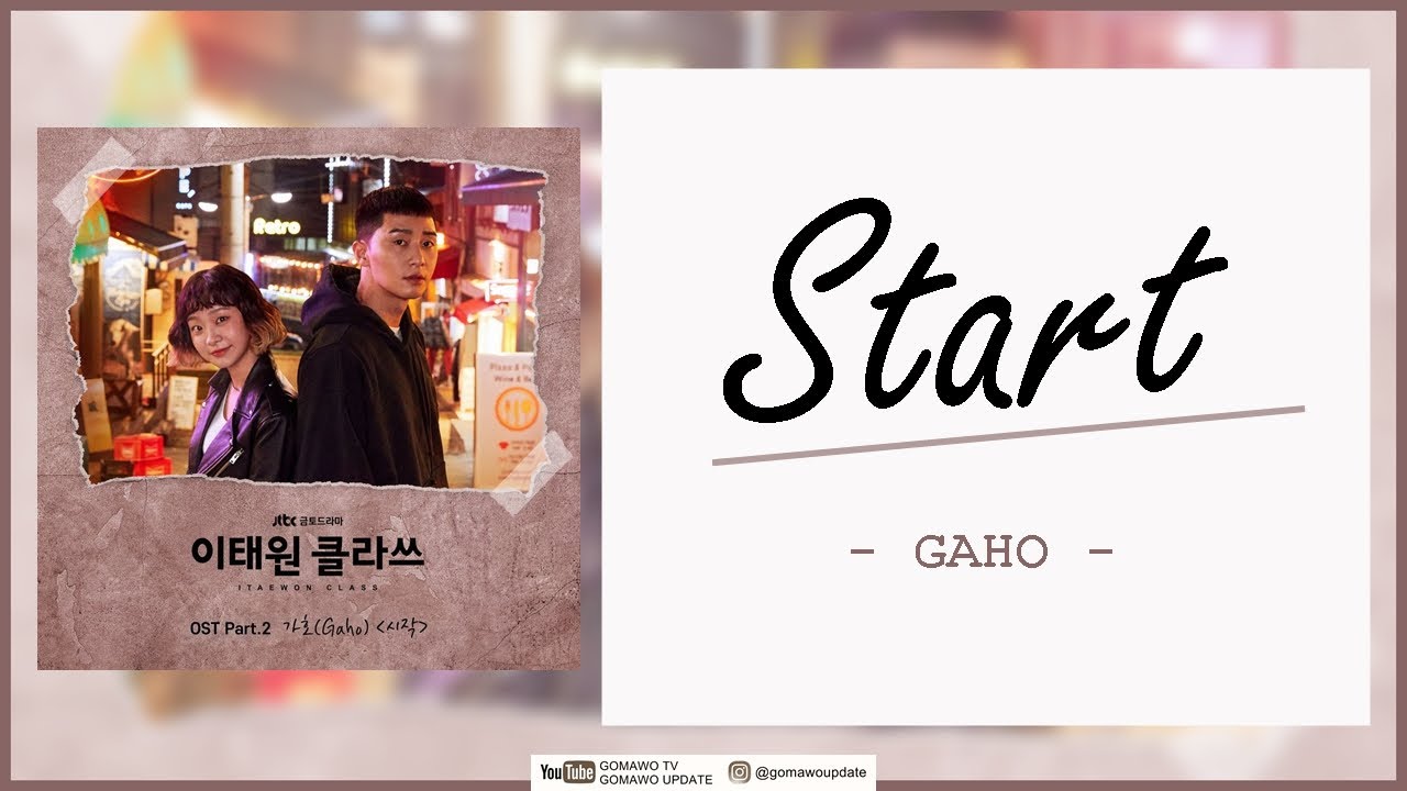 GAHO - START (OST Itaewon Class Part.2) EASY LYRICS/INDO SUB by GOMAWO