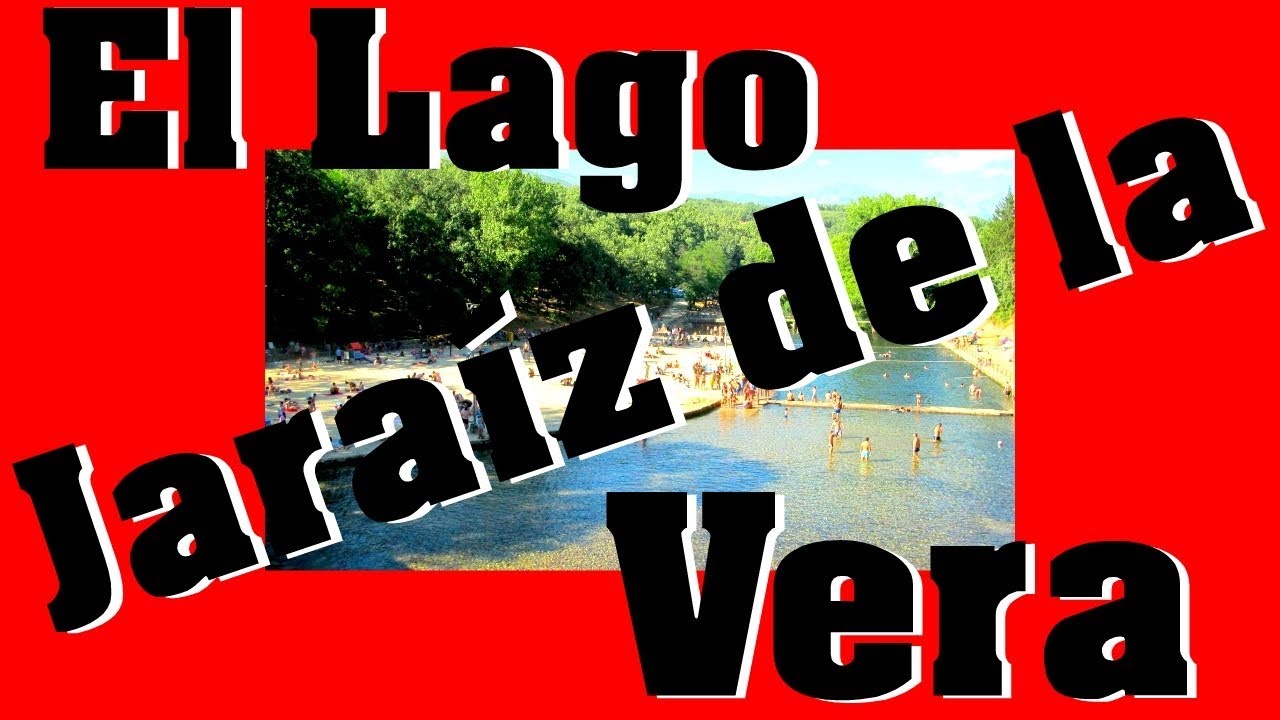 Piscina Natural El Lago en Jaraíz de la Vera ✅  Cáceres, Extremadura. Zona de Baño en La Vera