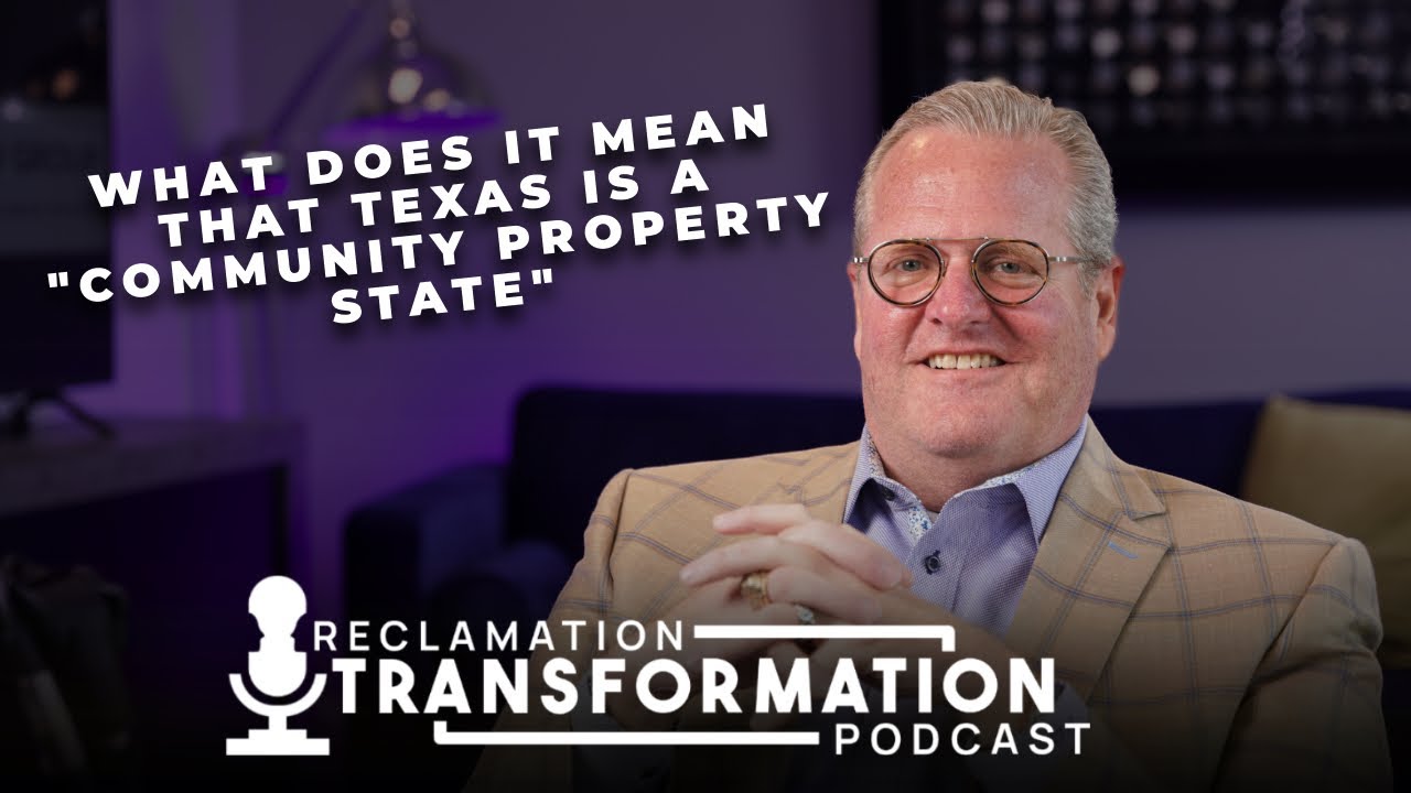 What Does It Mean That Texas Is A Community Property State?