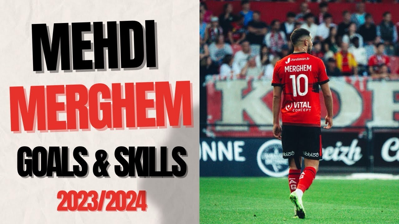 MERGHEM MEHDI - 2023/2024 - GOALS & SKILLS  🇩🇿🇫🇷