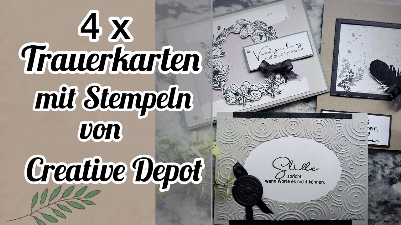 Trauer + Beileid Karten mit Creative Depot Stempeln