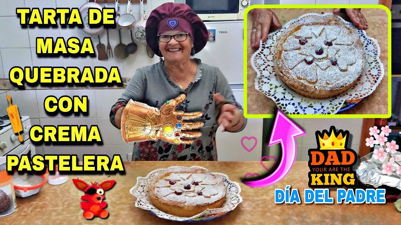 TARTA DE MASA QUEBRADA CON CREMA, El pastel DIA DEL PADRE . María la pastelera - Recetas paso a paso
