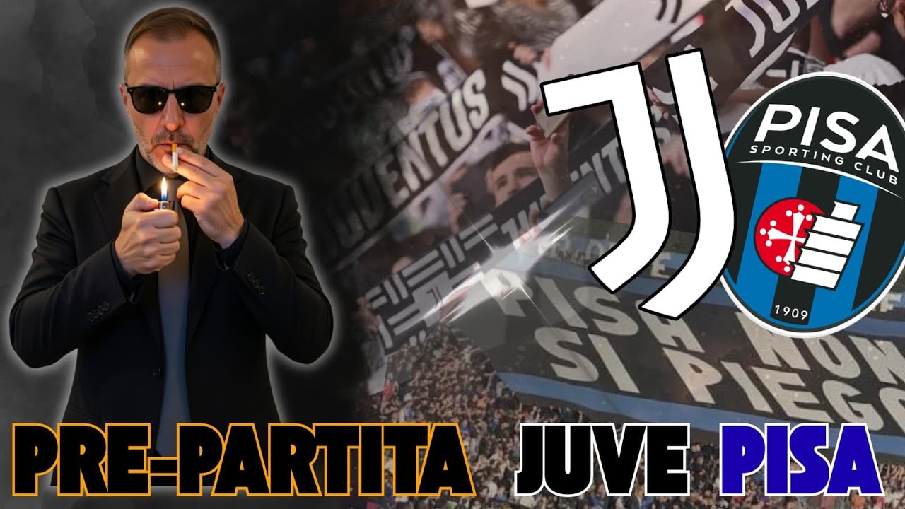 Pre-partita Juventus-Pisa||formazioni ufficiali e analisi
