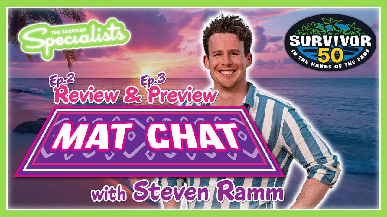 Survivor 50 Episode 2 Review and Episode 3 Preview w/ Steven Ramm