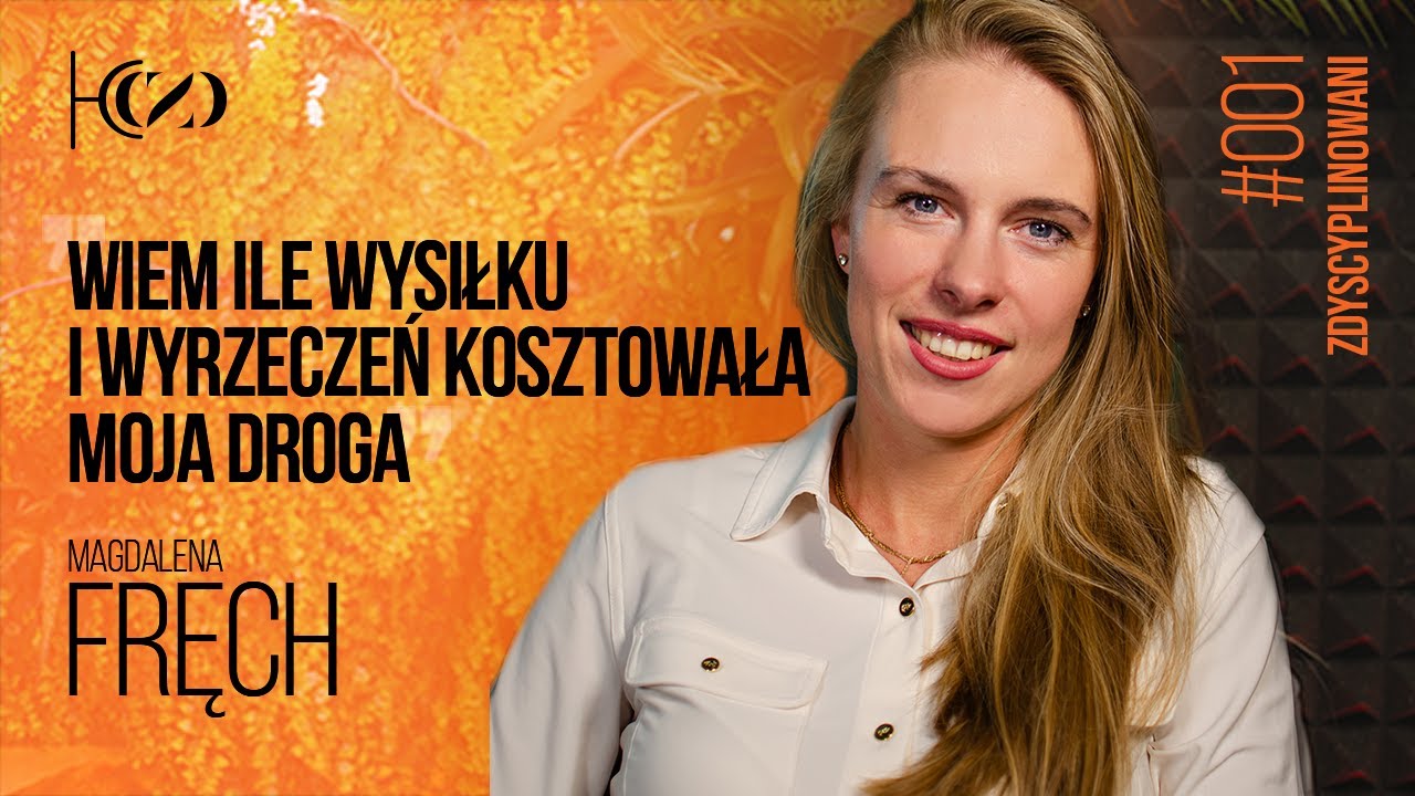 Magdalena Fręch: „Wiem ile wysiłku i wyrzeczeń kosztowała moja droga” -  Zdyscyplinowani #001
