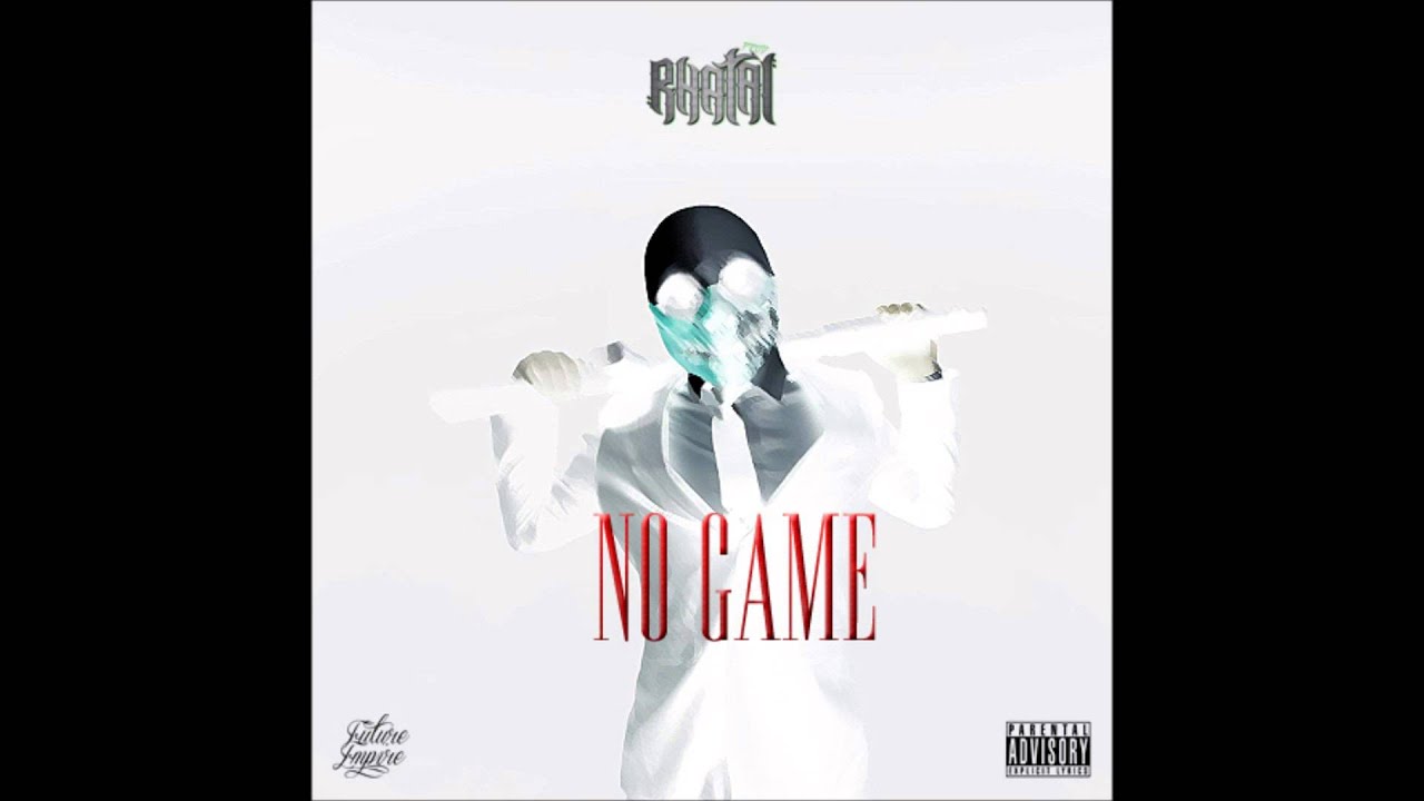 Rhatal - No Game (Produced By CLR)