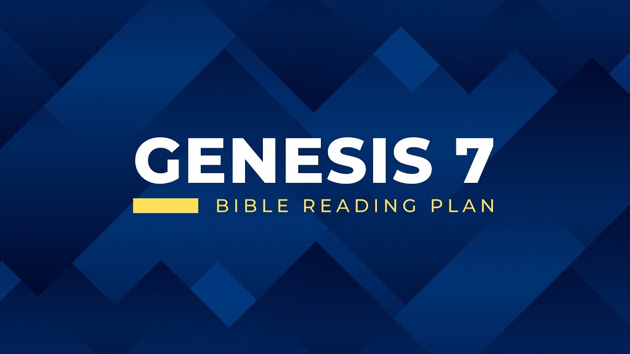 Genesis 7