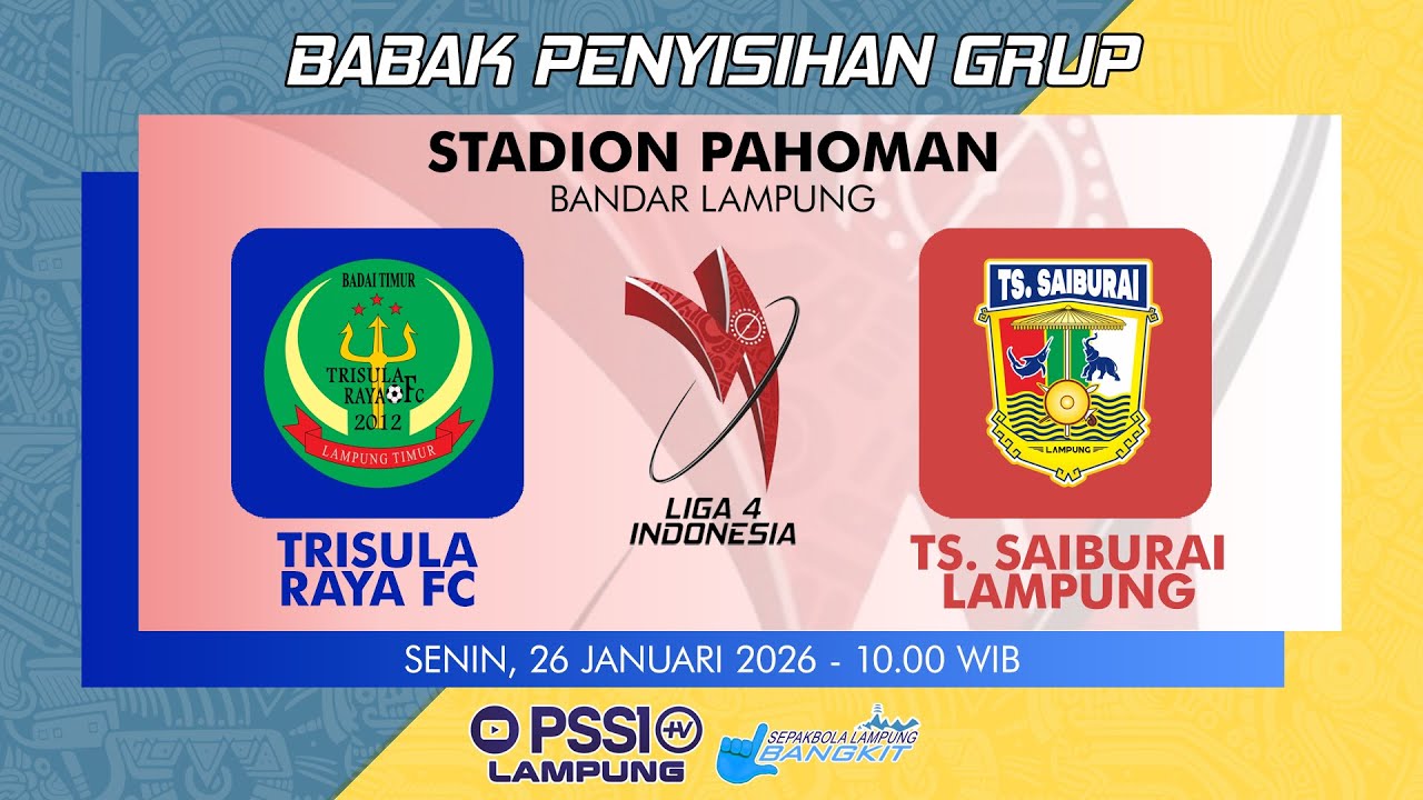 [🔴LIVE] Trisula Raya FC vs TS. Saiburai Lampung | LIGA 4 2026 PROVINSI LAMPUNG