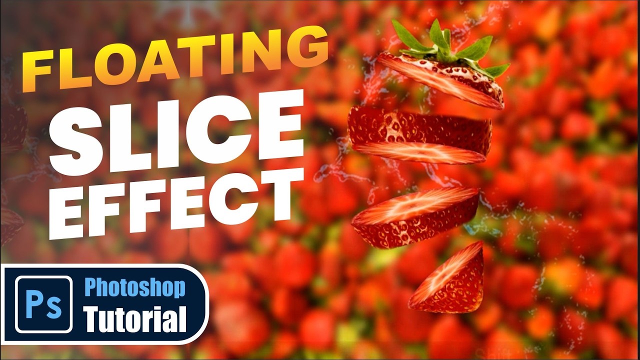 Photoshop Floating Fruit Slice Effect Tutorial | Strawberry Slice Effect in Photoshop #photoshop