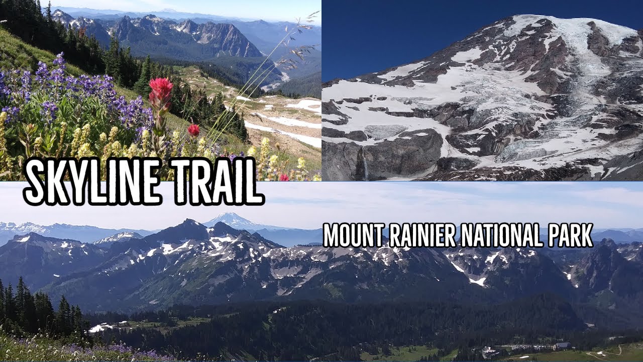 Hiking the Skyline Trail - Mount Rainier National Park
