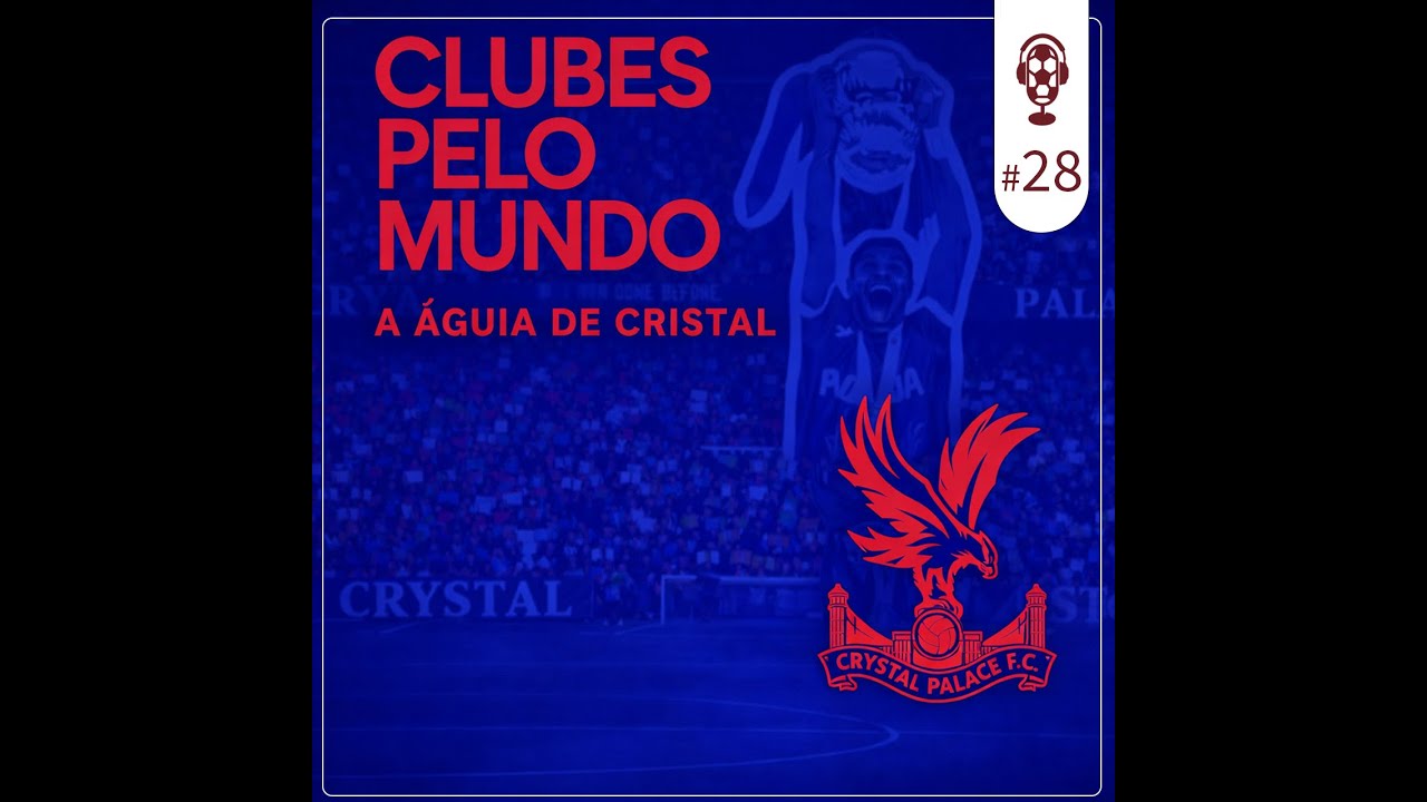 Tiki-Tátika #28 - Clubes Pelo Mundo: A Águia de Cristal
