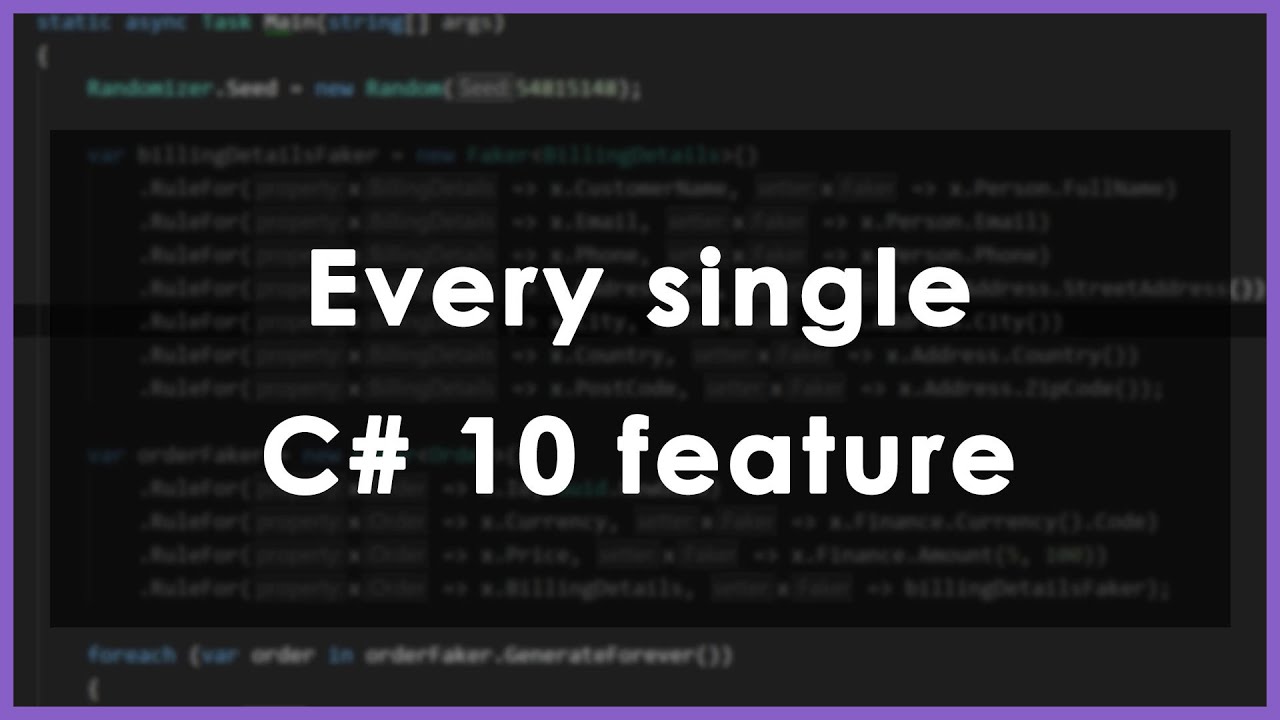 Every feature added in C# 10 with examples