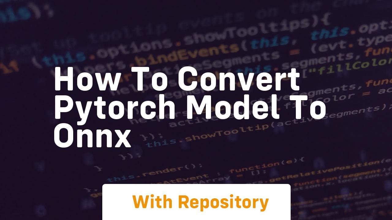 how to convert pytorch model to onnx
