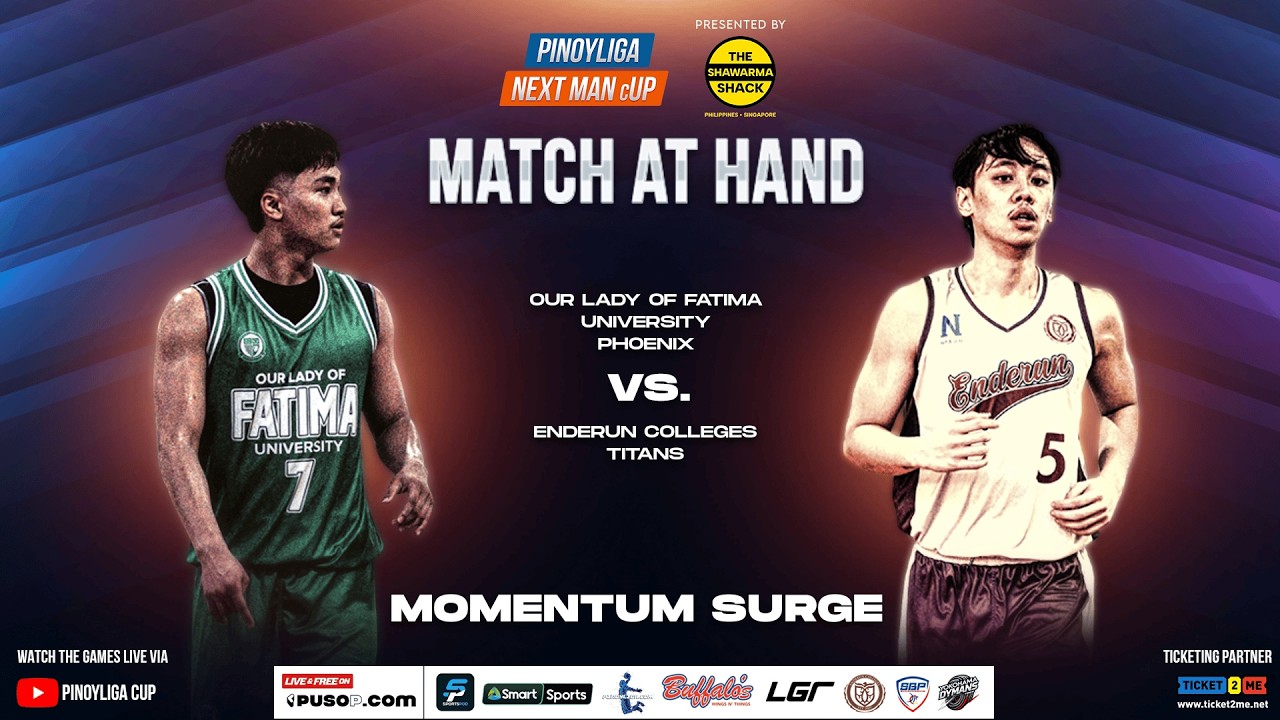 PINOYLIGA NEXTMAN CUP S4 | OUR LADY OF FATIMA UNIFERSITY PHOENIX VS ENDERUN COLLEGES TITANS