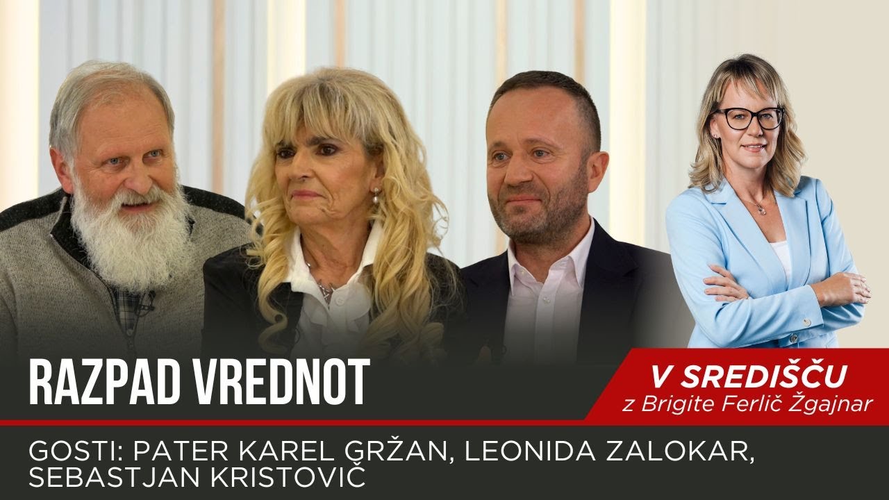 V SREDIŠČU | Razpad vrednot