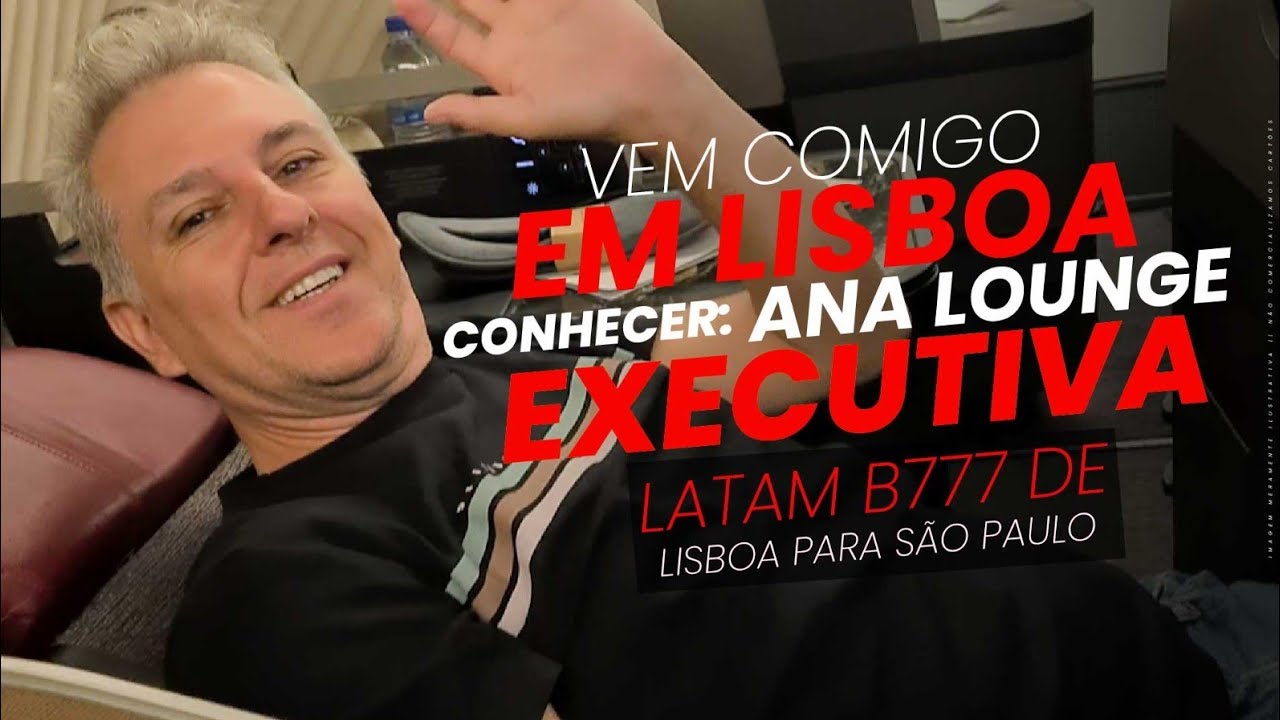 💳VEM COMIGO CONHECER A SALA VIP ANA LOUNGE EM PORTUGAL E EXECUTIVA LATAM AIRLINES VOO B777 .