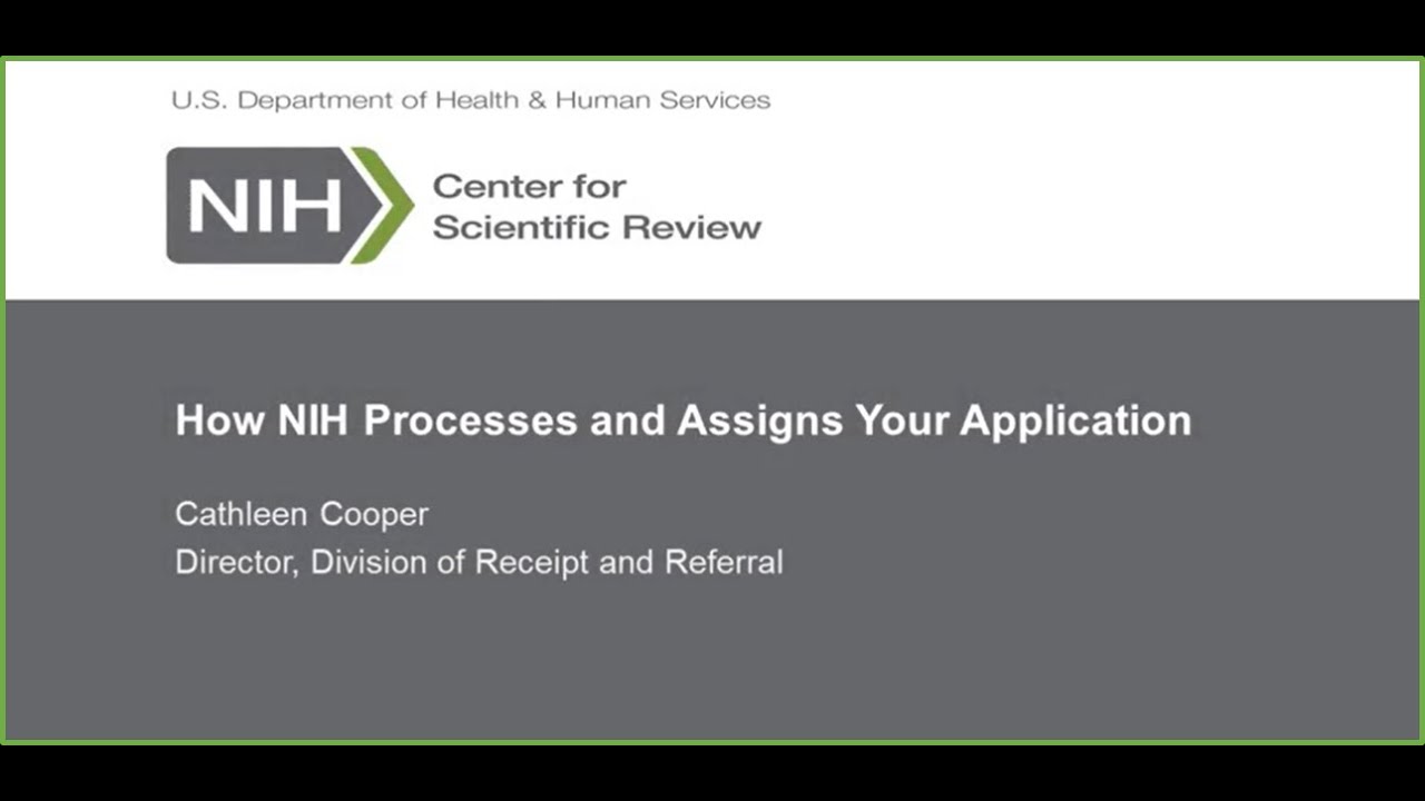How NIH Processes and Assigns Your Application