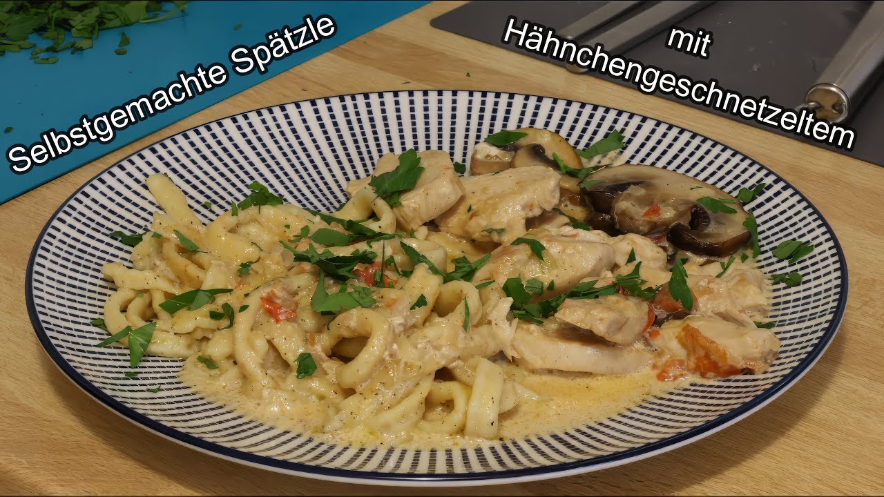 Spätzle Teig selber machen mit Hähnchen geschnetzeltem