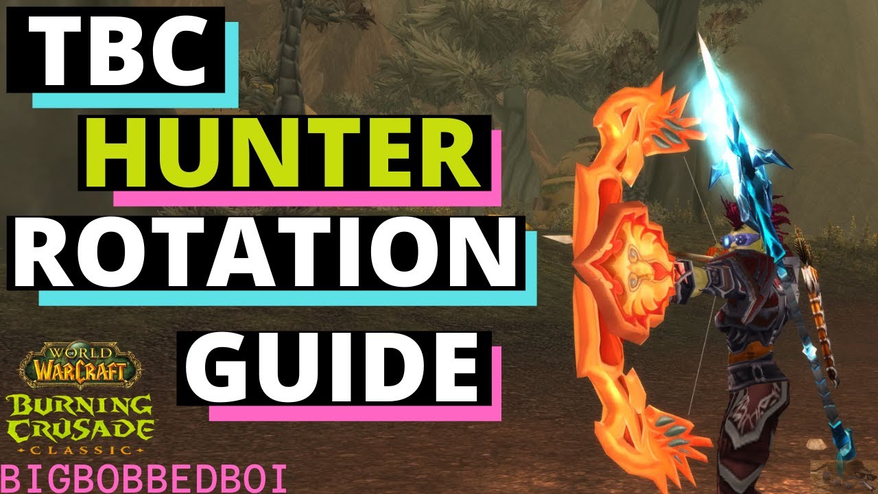 Руководство охотника по ротации (TBC) | WoW Burning Crusade Classic Tutorial