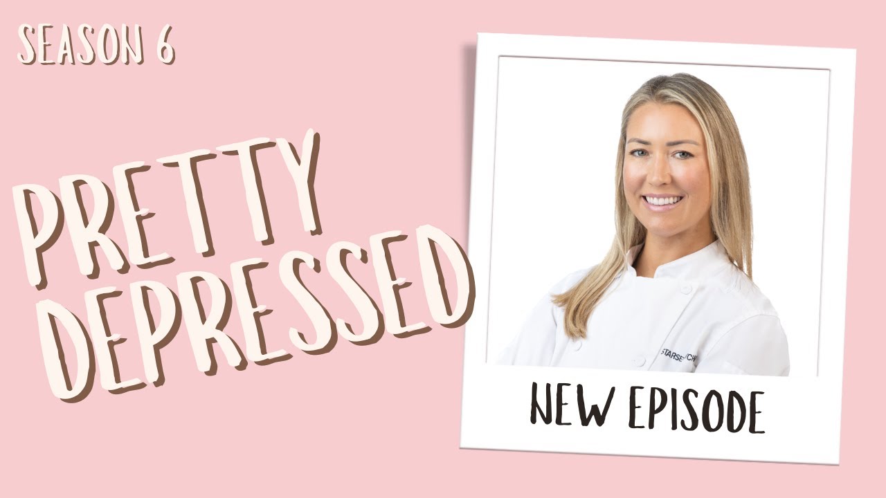 Pretty Depressed: Season 6 Pretty Nourishing