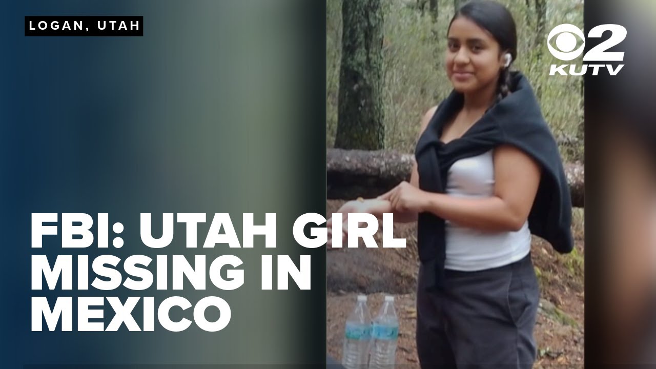 FBI says Utah 14-year-old 'manipulated into getting into a taxi' in Mexico, hasn't been seen since