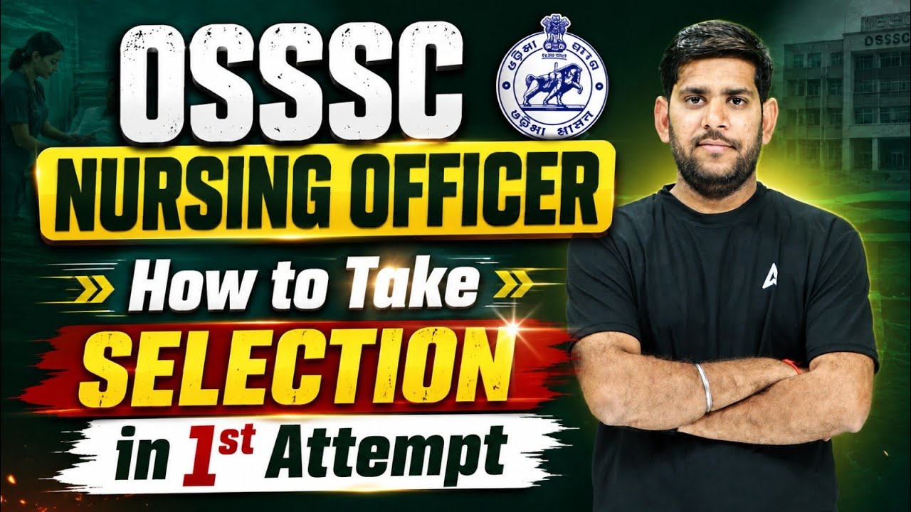 OSSSC Nursing Officer Preparation 2026 | 1st Attempt Selection Strategy | #OSSSC