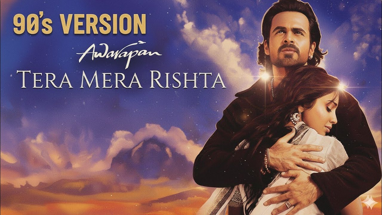 Tera Mera Rishta (90's version) Emraan Hashmi Mustafa Zahid #90s #emraanhasmi #mustafazahid