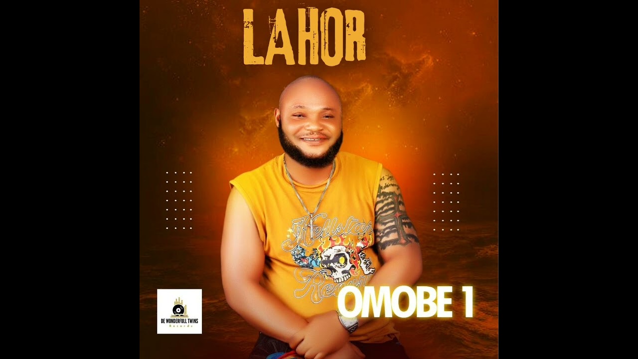 Lahor by OMOBE 1 new single 