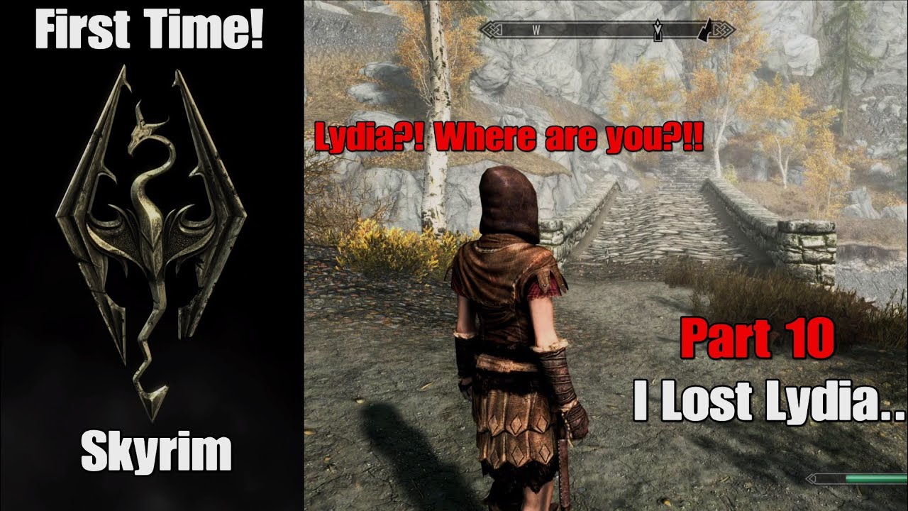 Skyrim First Time Playthrough | I Lost Lydia... (Part 10)