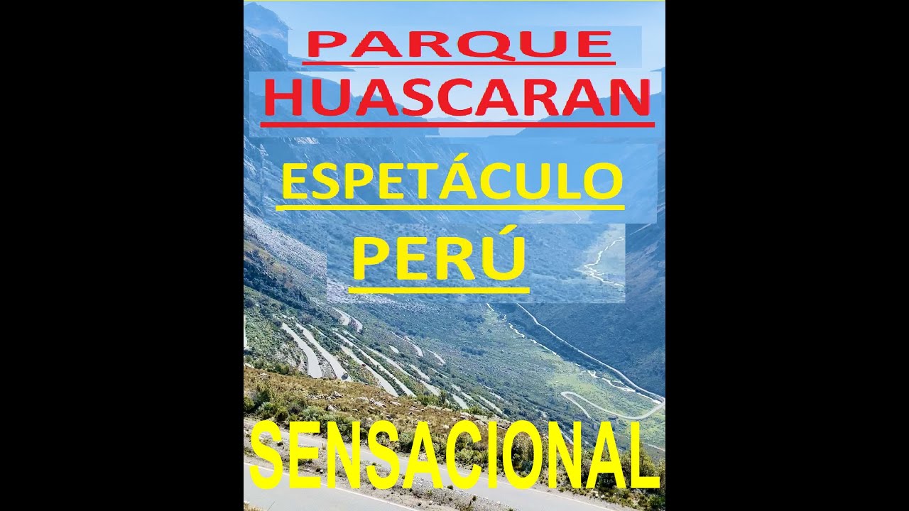 VIAGEM DE MOTO AO PERÚ PARTE-9 (PARQUE HUASCARÁN)  POR FAVOR SE INSCREVA NO CANAL E ATIVA O SININHO)