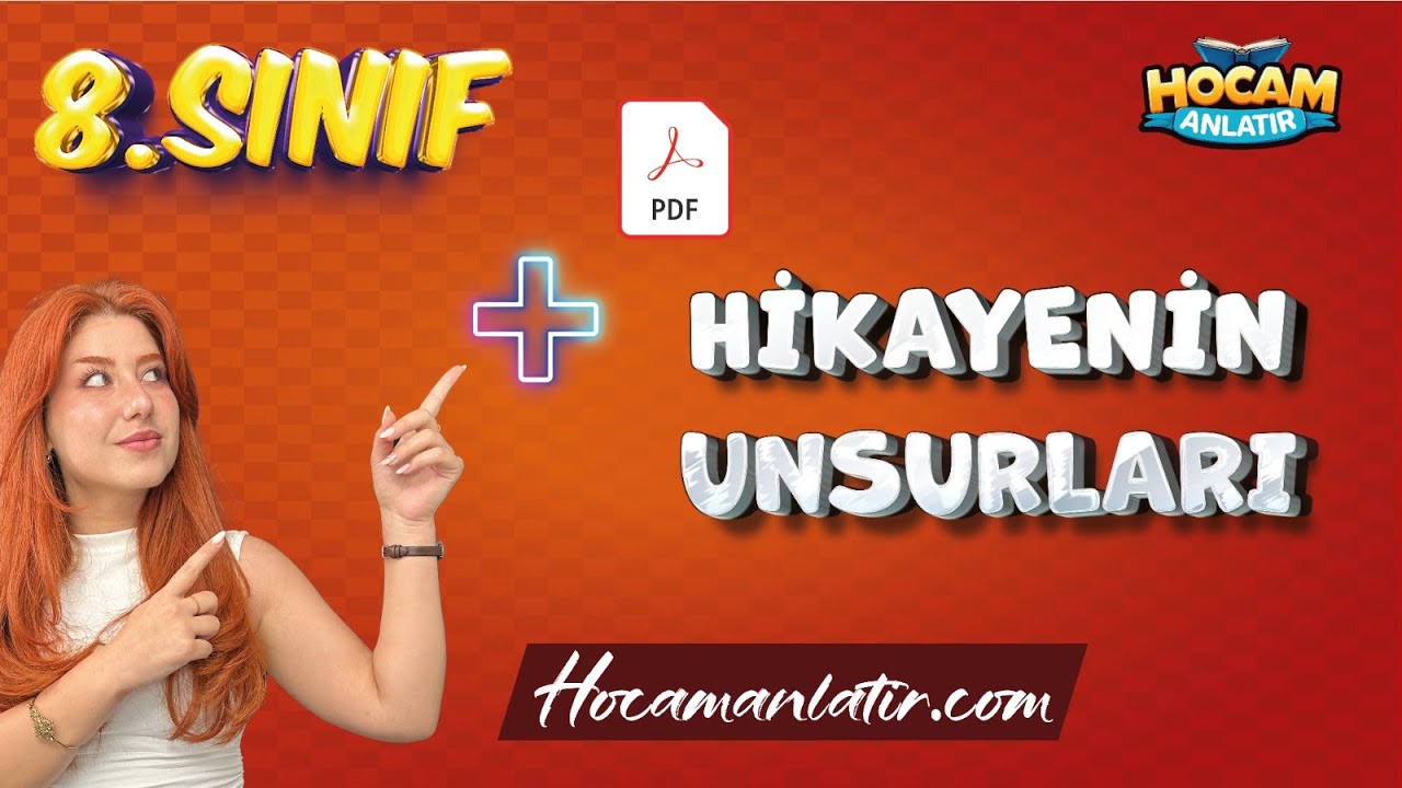 8. Sınıf Türkçe | Hikaye Unsurları - Yer, Kişi, Zaman, Olay Konu Anlatımı ve Soru Çözümü #lgs2026