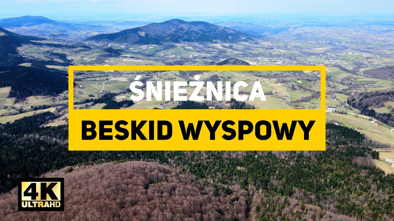Śnieżnica 4K / Beskid Wyspowy / 1006 m.n.pm / Dron / Kwiecień 2021
