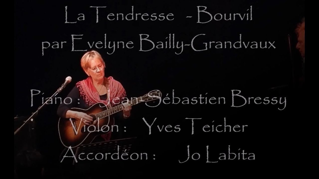 La Tendresse Bourvil par Evelyne Bailly Grandvaux Festival G Brassens Vaison la Romaine 2019