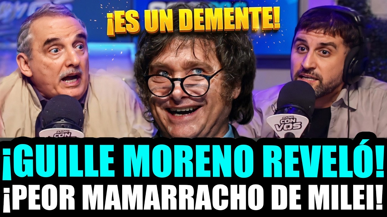 ¡GUILLERMO MORENO REVELÓ EL PEOR MAMARRACHO DE MILEI!