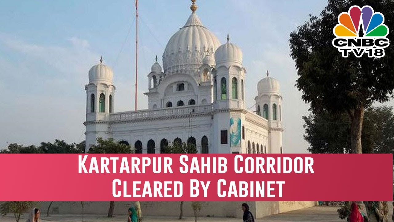 Kartarpur Sahib Corridor Cleared By Cabinet To Provide Sikh Pilgrims Smooth Passage To Pak Gurdwara