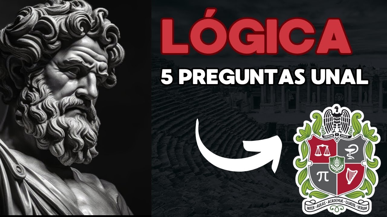5 preguntas que te pueden salir en el examen UNAL LÓGICA EXAMEN DE ADMISIÓN UNIVERSIDAD NACIONAL
