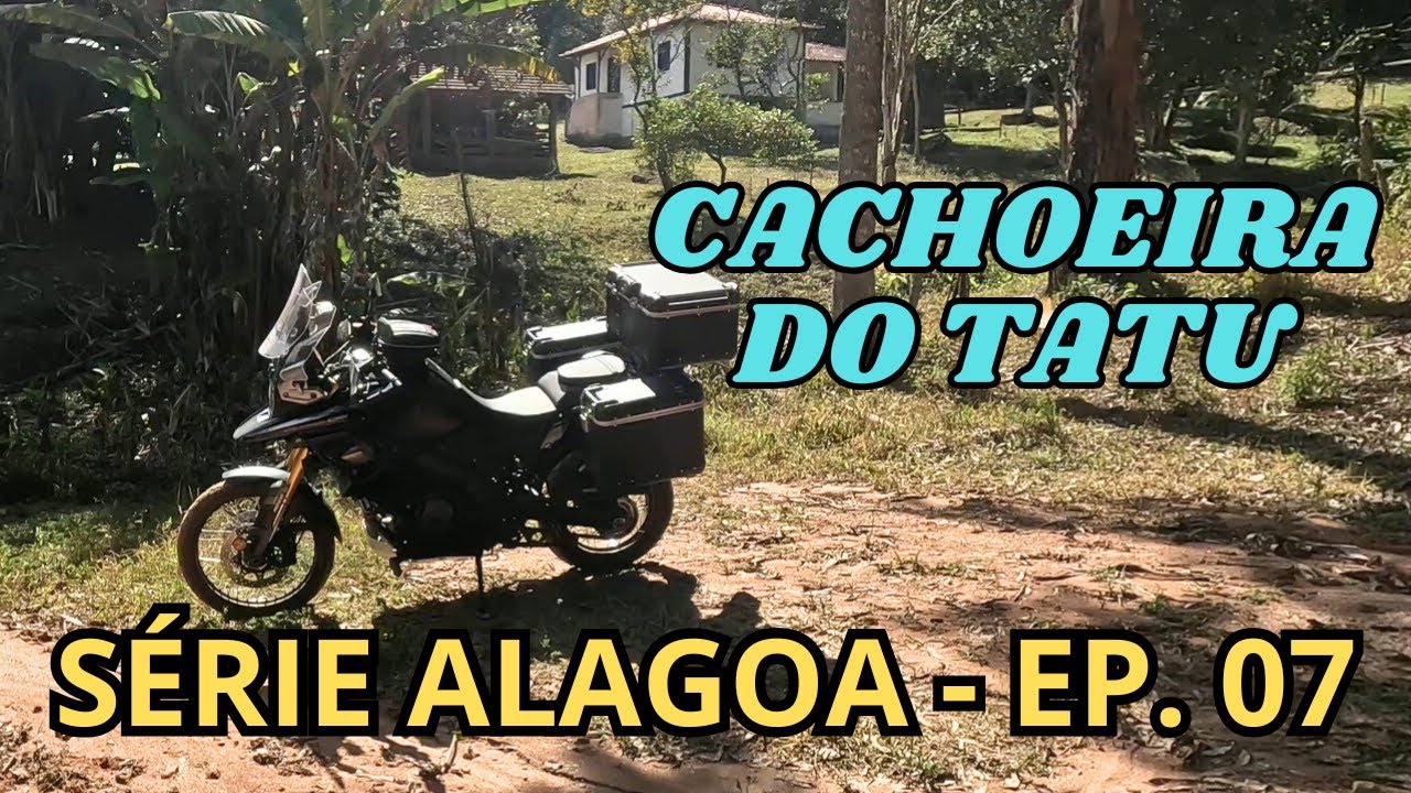 CACHOEIRA DO TATU - MINISSÉRIE ALAGOA - EP 07