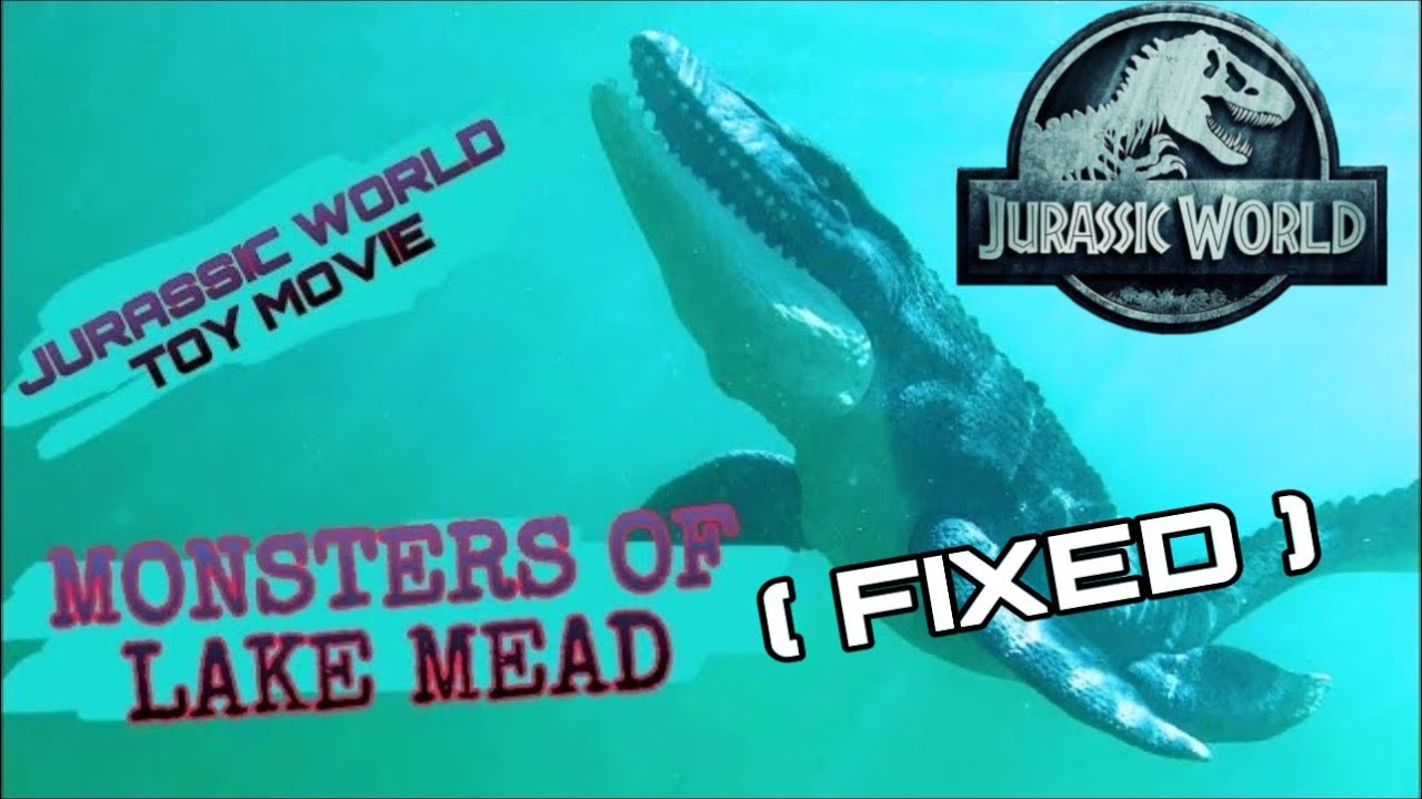 Jurassic World Toy Movie:  Monsters of Lake Mead -#mosasaurus #dinosaurs #toymovie