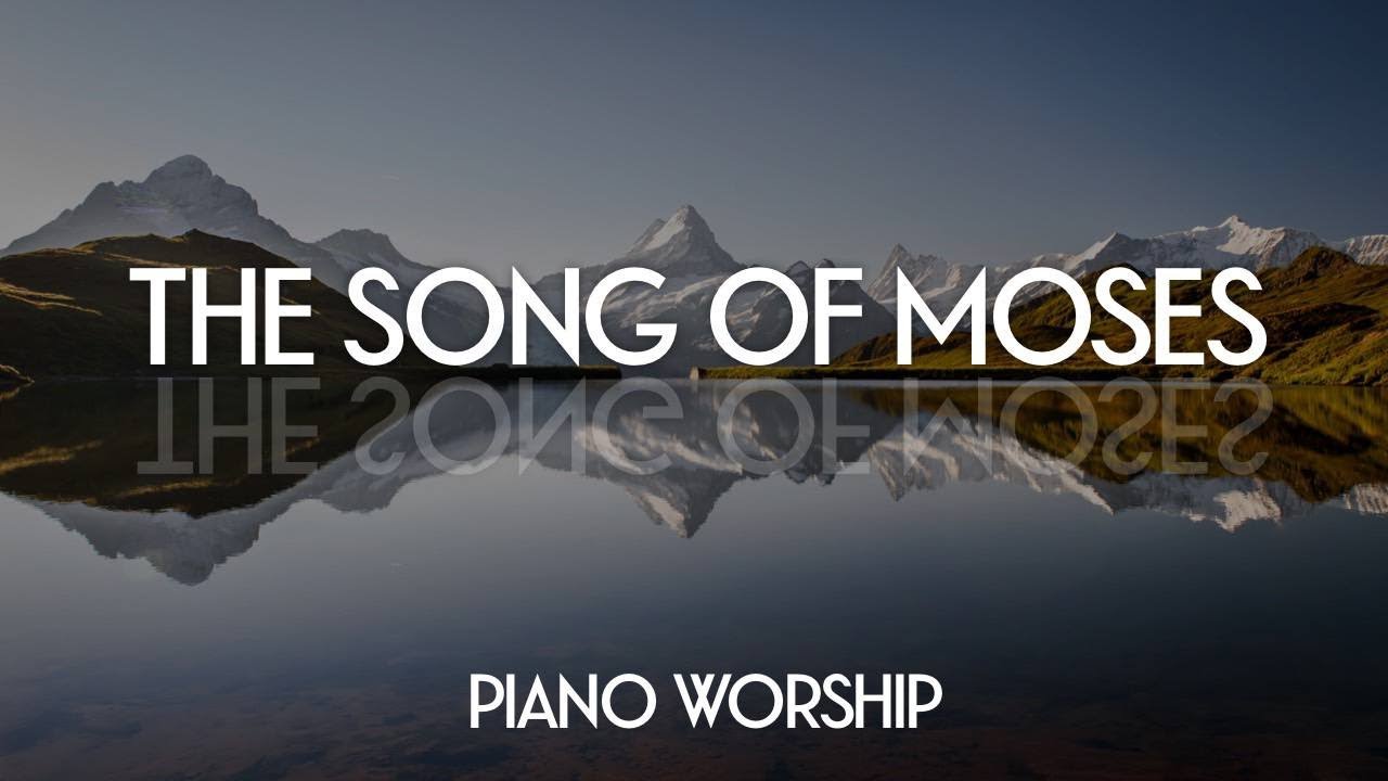 PIANO WORSHIP INSTRUMENTAL // THE SONG OF MOSES // MUSIC AMBIENT