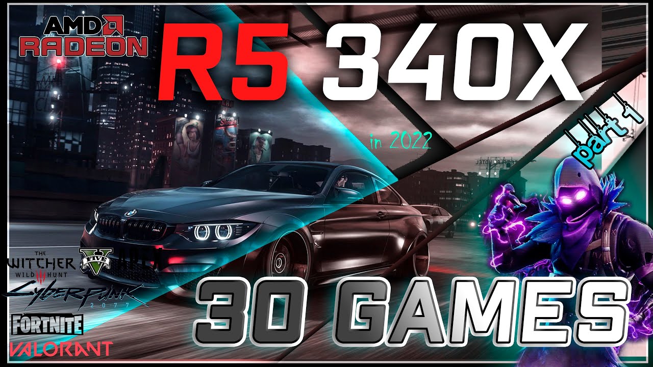 🍀Amd Radeon R5 340x 2gb in 30 GAMES    | 2022