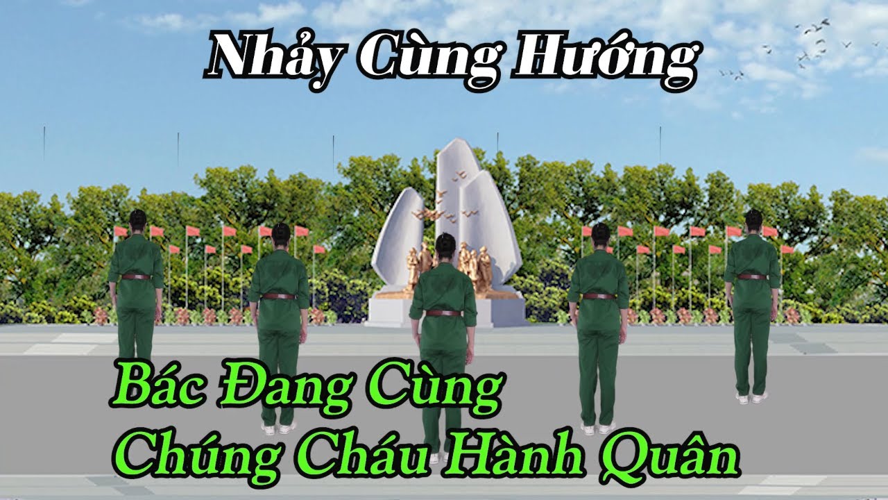 Nhảy Cùng Hướng - Bác Đang Cùng Chúng Cháu Hành Quân - Khiêu Vũ Mai Lương - Học Nhảy Dân Vũ