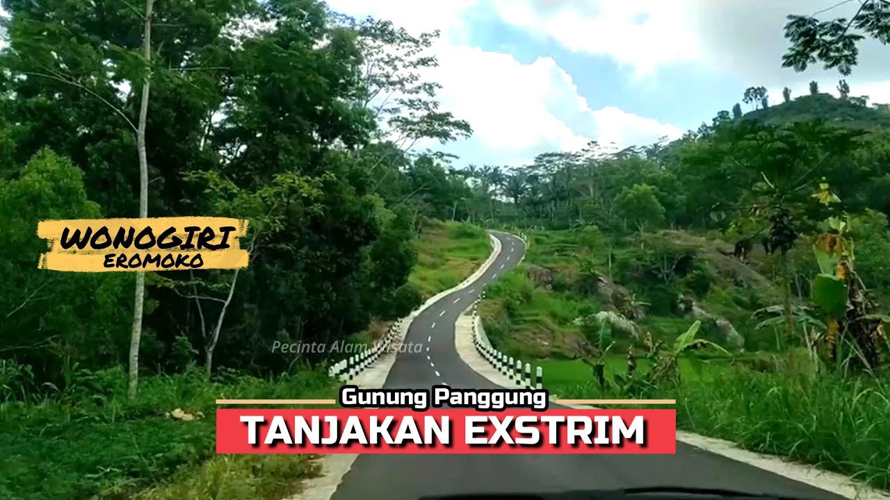 TANJAKAN EXSTRIM GUNUNG PANGGUNG WONOGIRI