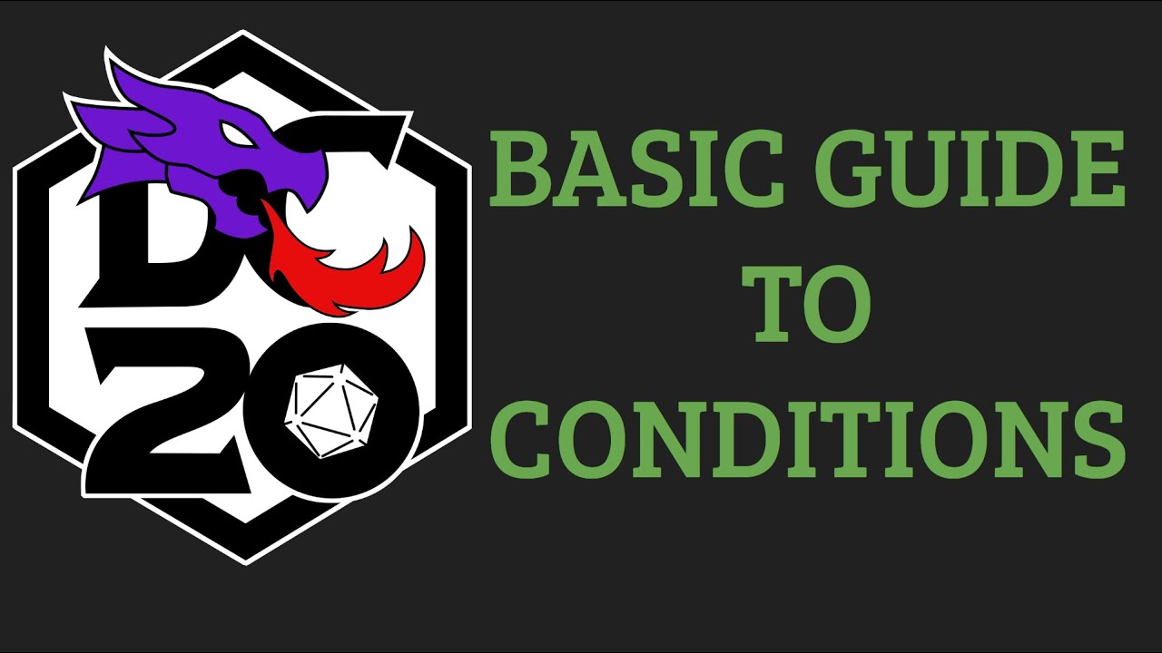 Basic Guide to Conditions in DC20