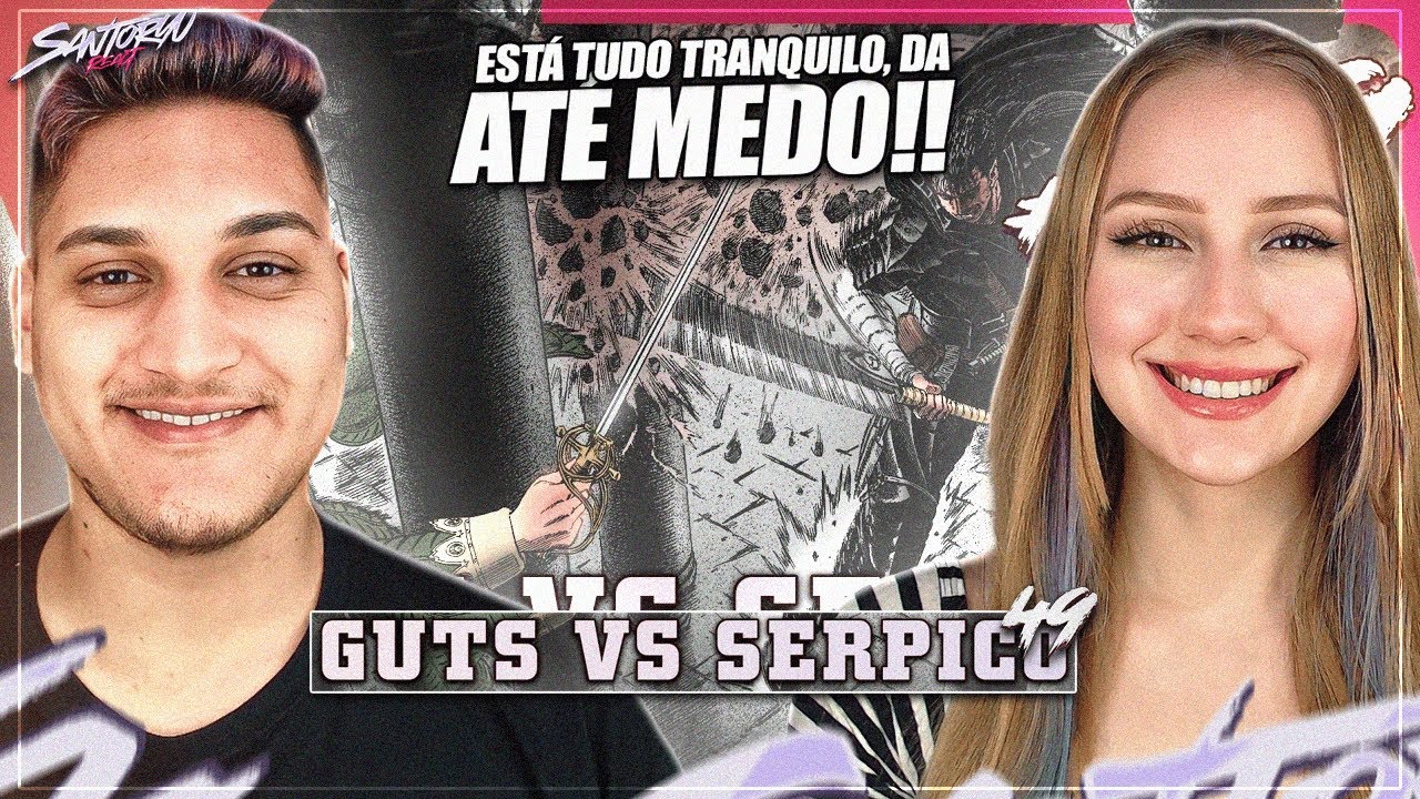 GUTS VS SERPICO | BERSERK #49 (Subsolo Geek 2.0) - REACT EM CASAL