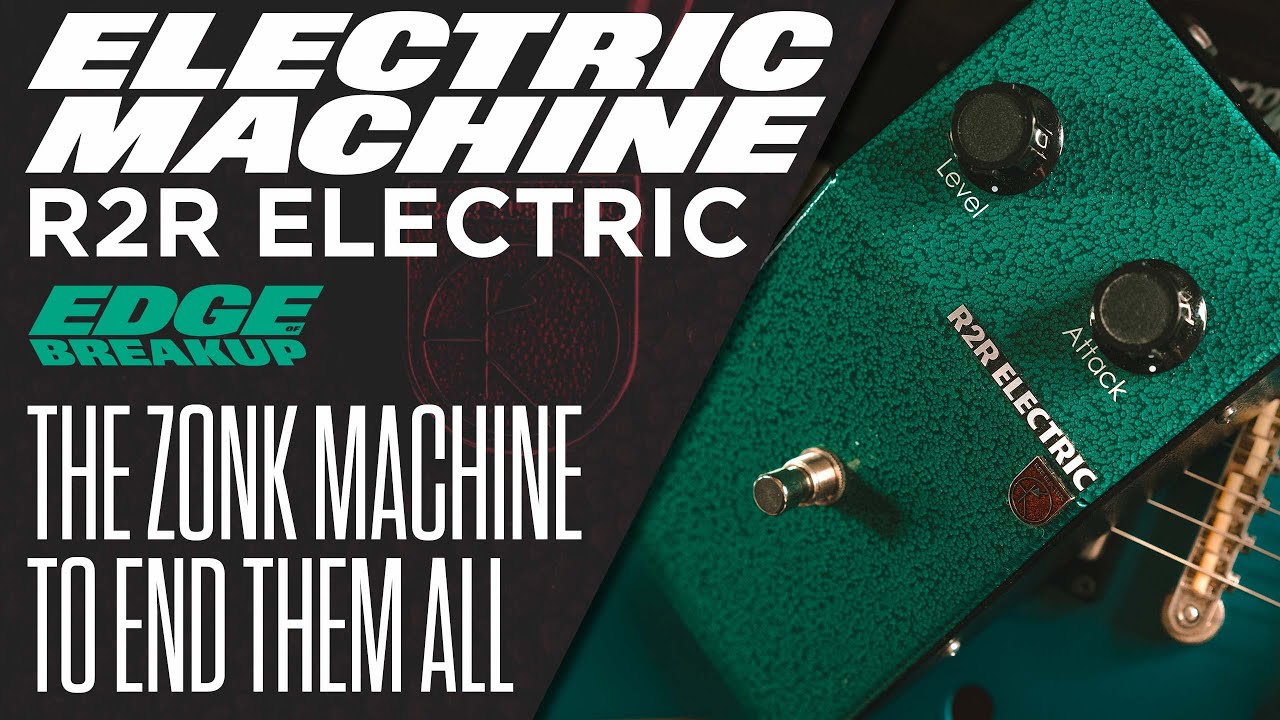 Electric Machine Fuzz — R2R Electric Zonk Machine